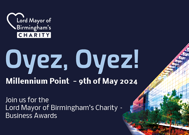 Join us for the Lord Mayor of Birmingham's Charity's Business Awards at Millennium Point on 9 May 2024, starting at 6pm.