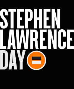 Poster. Text reads Stephen Lawrence Day.